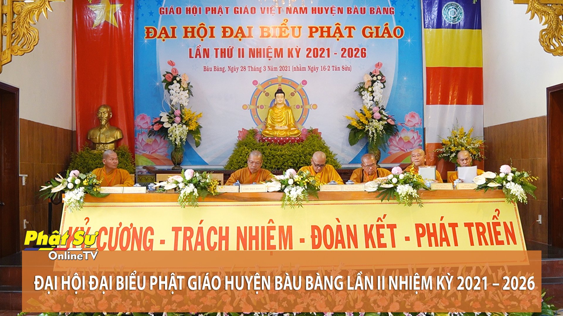 [Video] Bình Dương: Đại hội Đại biểu Phật giáo huyện Bàu Bàng lần II, nhiệm kỳ 2021 - 2026