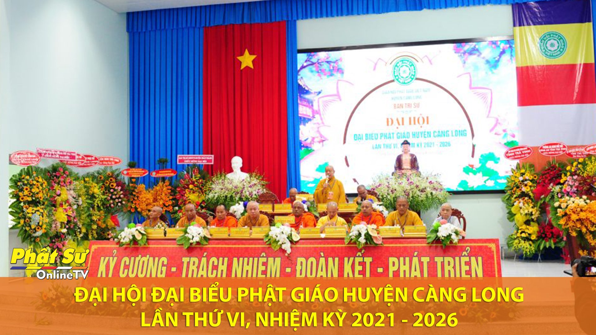 [Video] Trà Vinh: Đại hội Đại biểu Phật giáo huyện Càng Long lần thứ VI, nhiệm kỳ 2021 - 2026