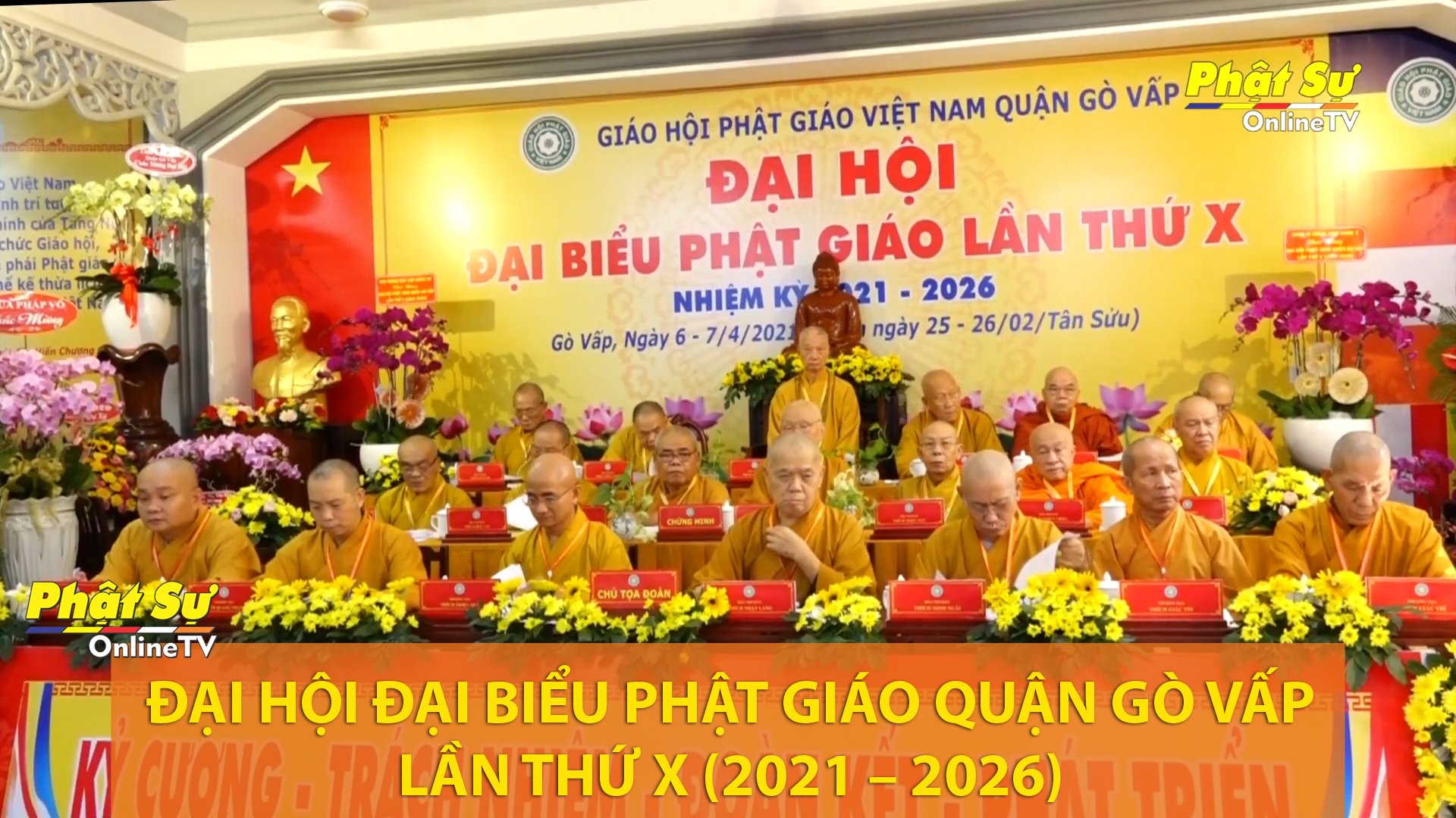 [Video] TP. HCM: Đại hội đại biểu Phật giáo quận Gò Vấp lần thứ X 2021 - 2026