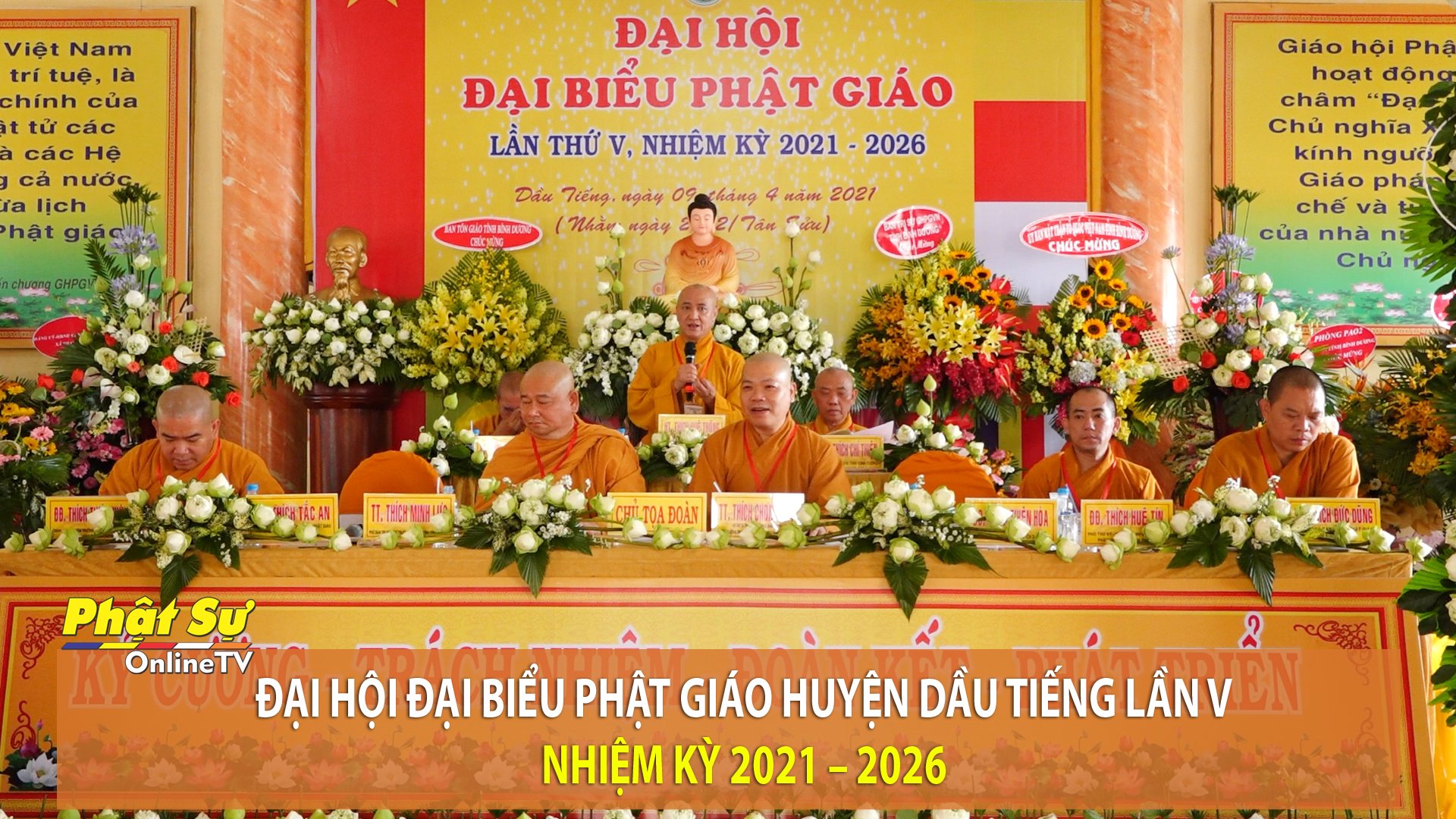 [VIDEO] BÌNH DƯƠNG: ĐẠI HỘI ĐẠI BIỂU PHẬT GIÁO HUYỆN DẦU TIẾNG LẦN V NHIỆM KỲ 2021 – 2026