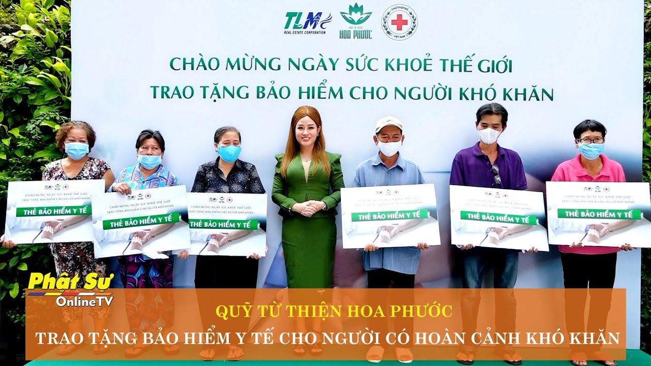 [Video] TP. HCM: Quỹ từ thiện Hoa Phước trao tặng bảo hiểm y tế cho người có hoàn cảnh khó khăn