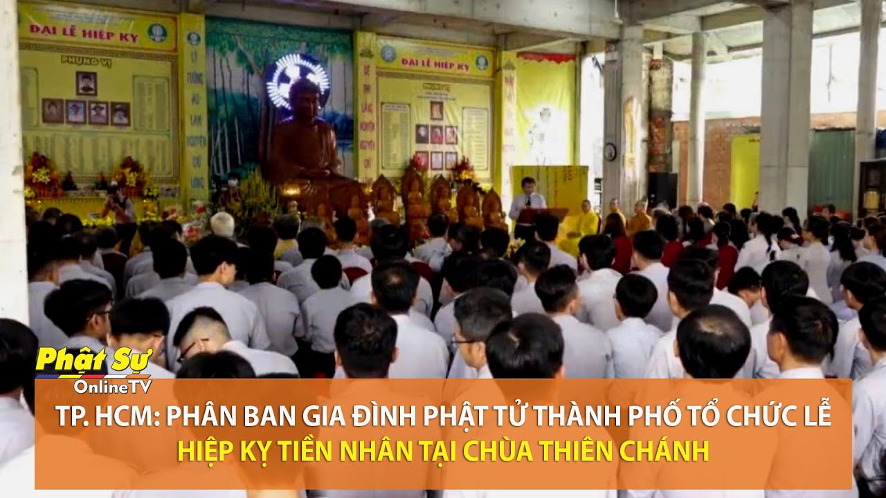 [Video] TP. HCM: Phân ban gia đình Phật tử thành phố tổ chức lễ Hiệp kỵ tiền nhân tại chùa Thiên Chánh