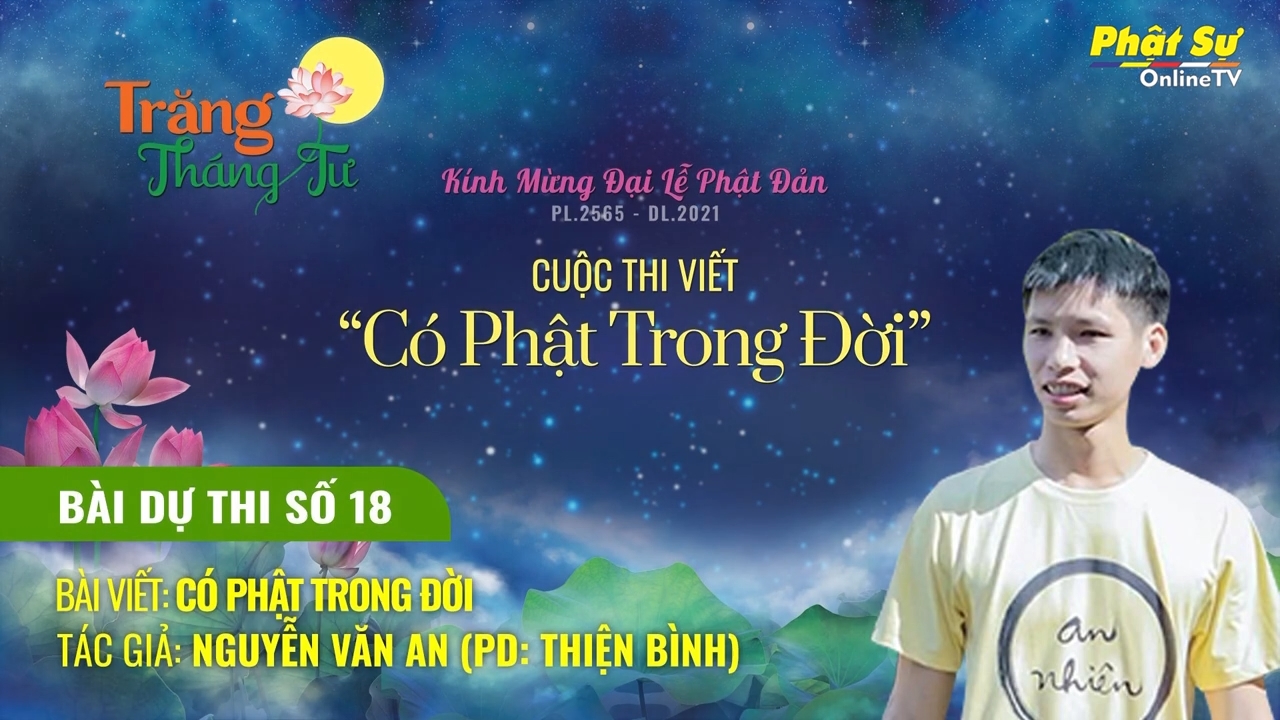 [Video] CUỘC THI VIẾT "CÓ PHẬT TRONG ĐỜI": NGUYỄN VĂN AN | THIỆN BÌNH