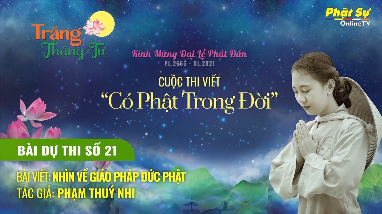 [Video] CUỘC THI VIẾT "CÓ PHẬT TRONG ĐỜI": PHẠM THÚY NHI
