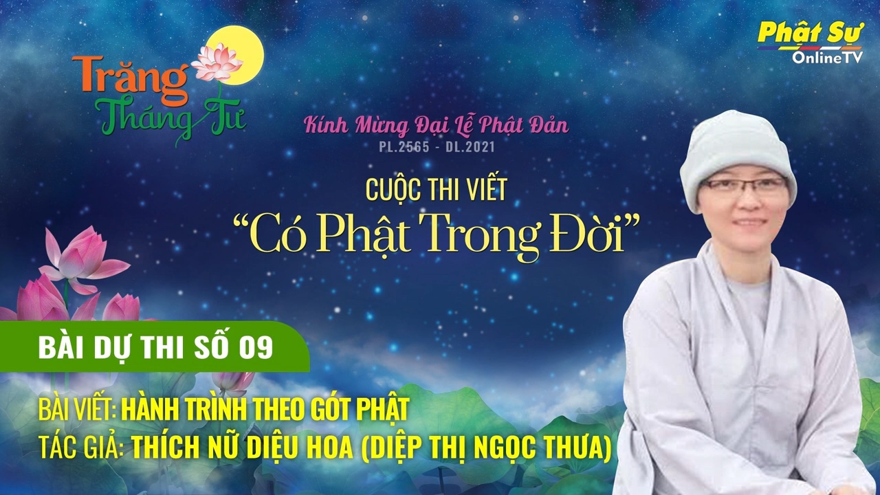 [Video] CUỘC THI VIẾT "CÓ PHẬT TRONG ĐỜI": DIỆP THỊ NGỌC THƯA | THÍCH NỮ DIỆU HOA