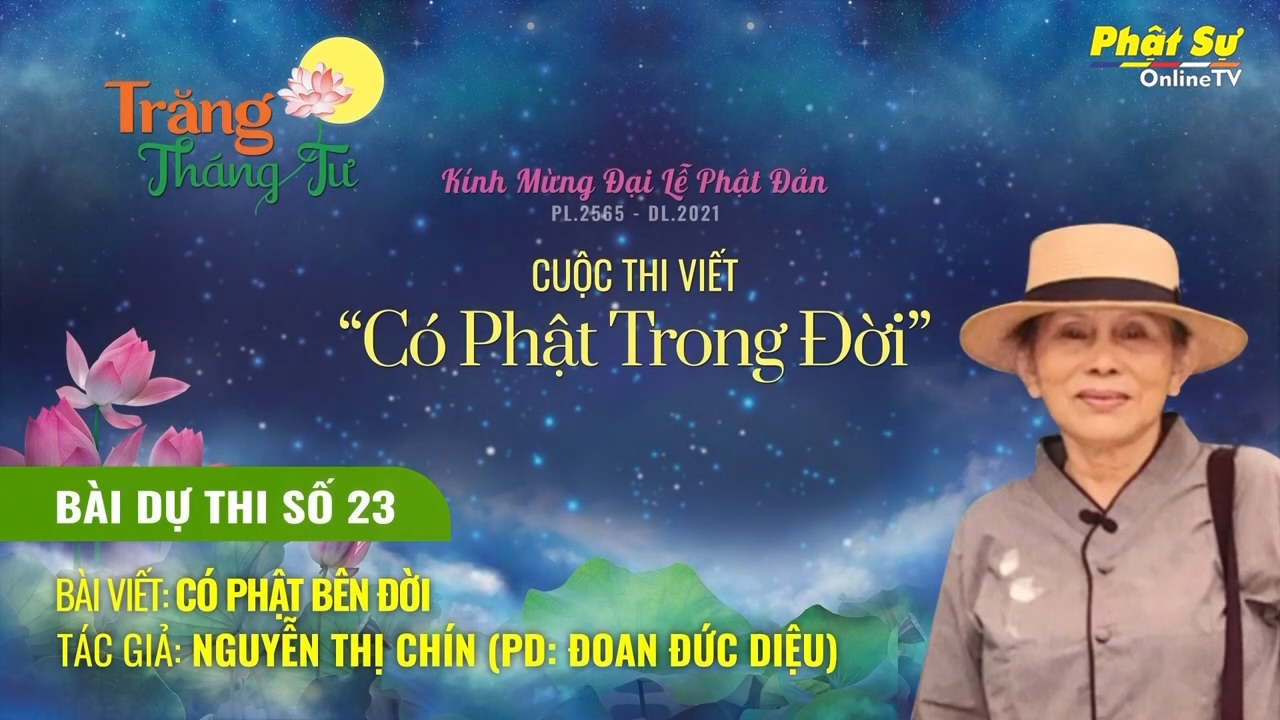 [Video] CUỘC THI VIẾT "CÓ PHẬT TRONG ĐỜI": NGUYỄN THỊ CHÍN | ĐOAN ĐỨC DIỆU