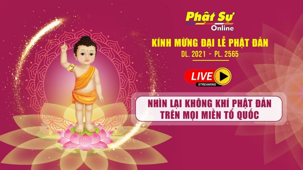 [Video] NHÌN LẠI KHÔNG KHÍ PHẬT ĐẢN TRÊN MỌI MIỀN TỔ QUỐC