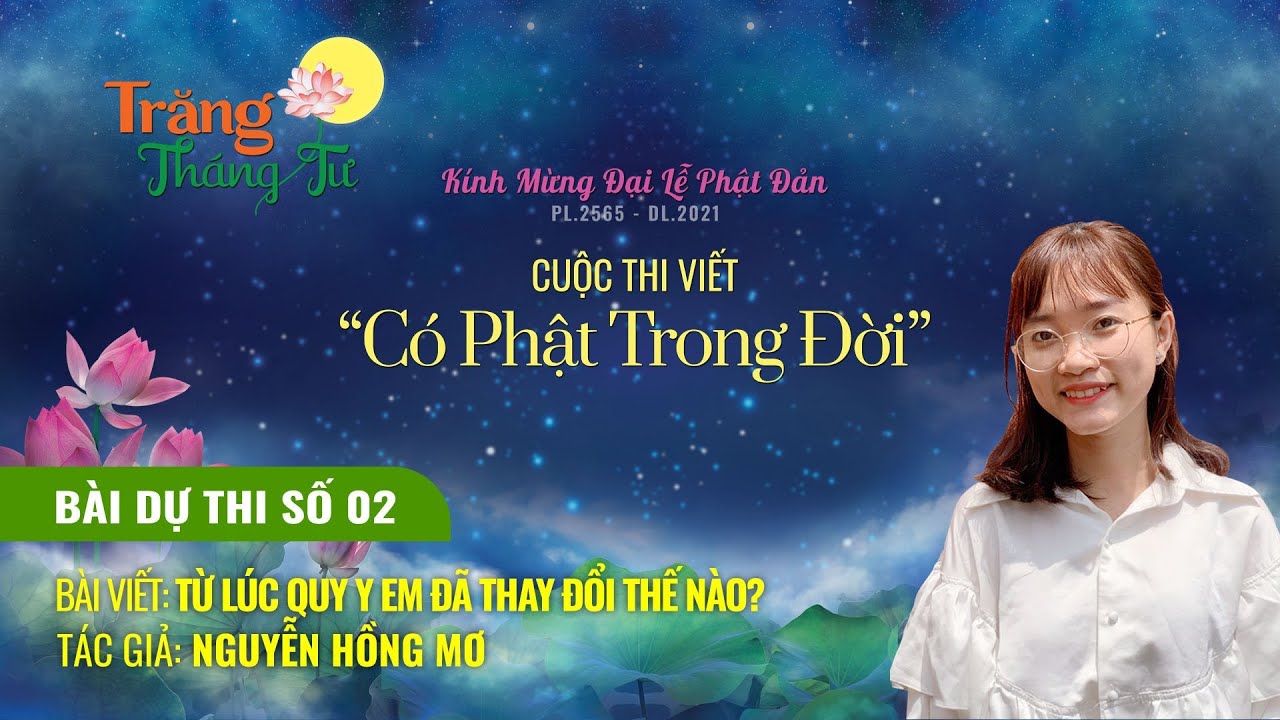 [Video] CUỘC THI VIẾT "CÓ PHẬT TRONG ĐỜI": NGUYỄN HỒNG MƠ