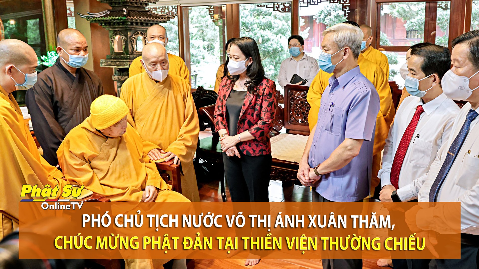 [Video] Đồng Nai: Phó Chủ tịch nước Võ Thị Ánh Xuân thăm và chúc mừng Phật Đản tại Thiền viện Thường Chiếu