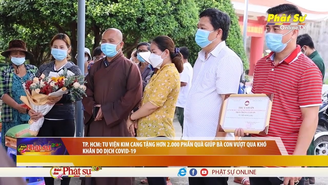 [Video] TP. HCM: TU VIỆN KIM CANG TẶNG HƠN 2.000 PHẦN QUÀ GIÚP BÀ CON VƯỢT QUA KHÓ KHĂN DO DỊCH COVID-19