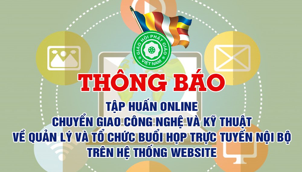 Thông báo: V/v Tổ chức tập huấn Online chuyển giao công nghệ và kỹ thuật về quản lý và tổ chức buổi họp trực tuyến nội bộ trên hệ thống Website