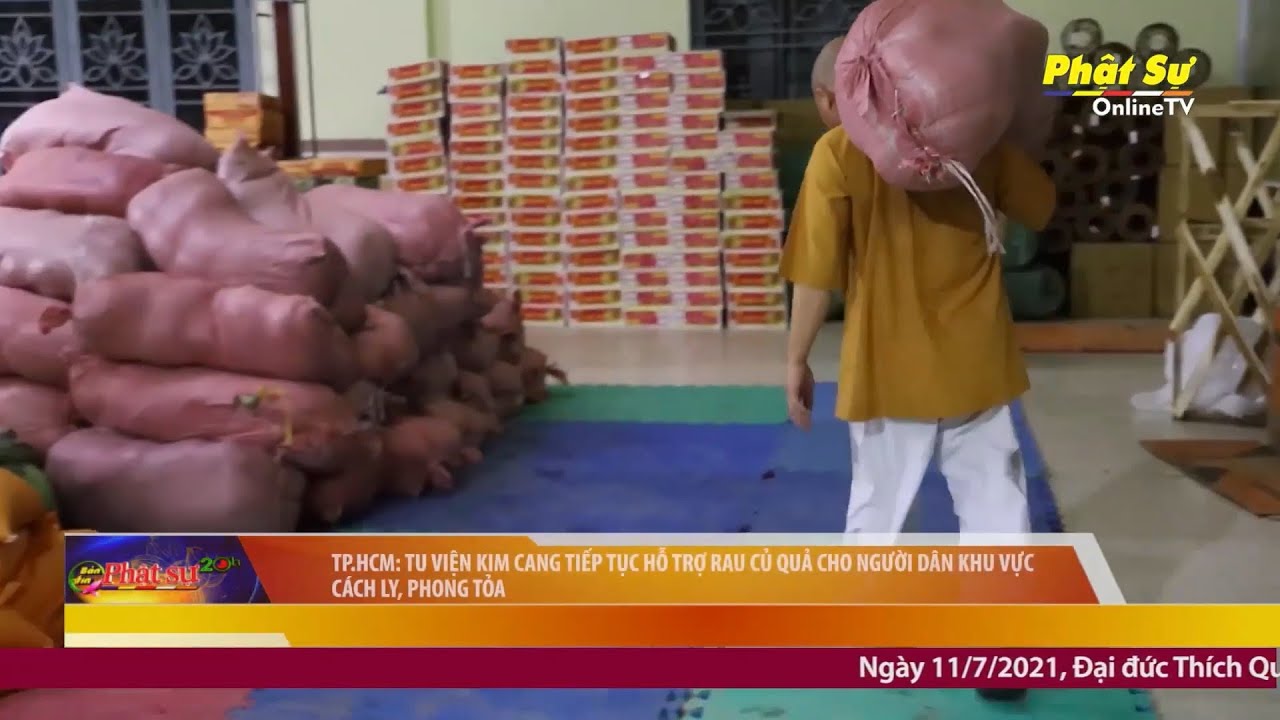 [Video] TP.HCM: Tu viện Kim Cang tiếp tục hỗ trợ rau củ quả cho người dân khu vực cách ly, phong tỏa