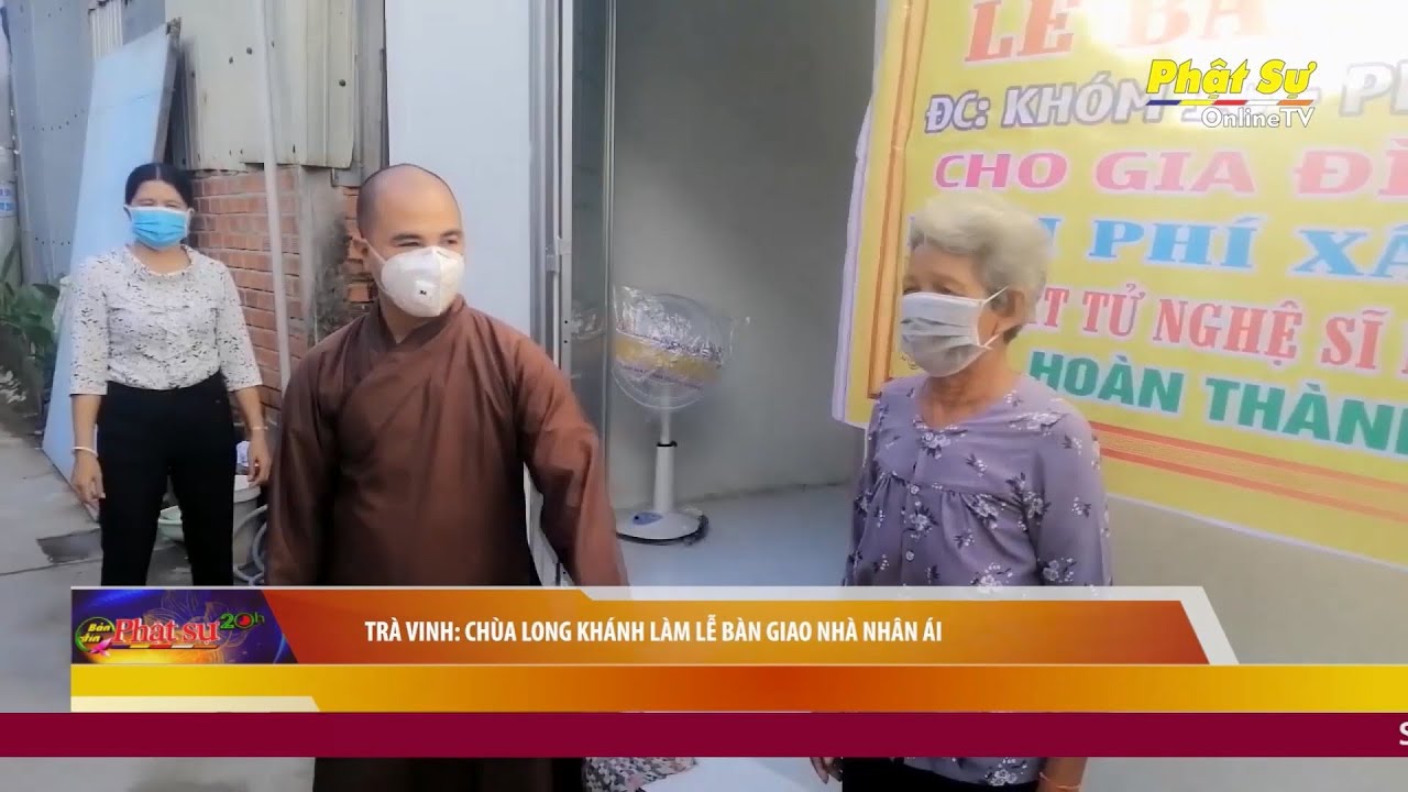 [Video] Trà Vinh: Chùa Long Khánh làm lễ bàn giao nhà Nhân ái