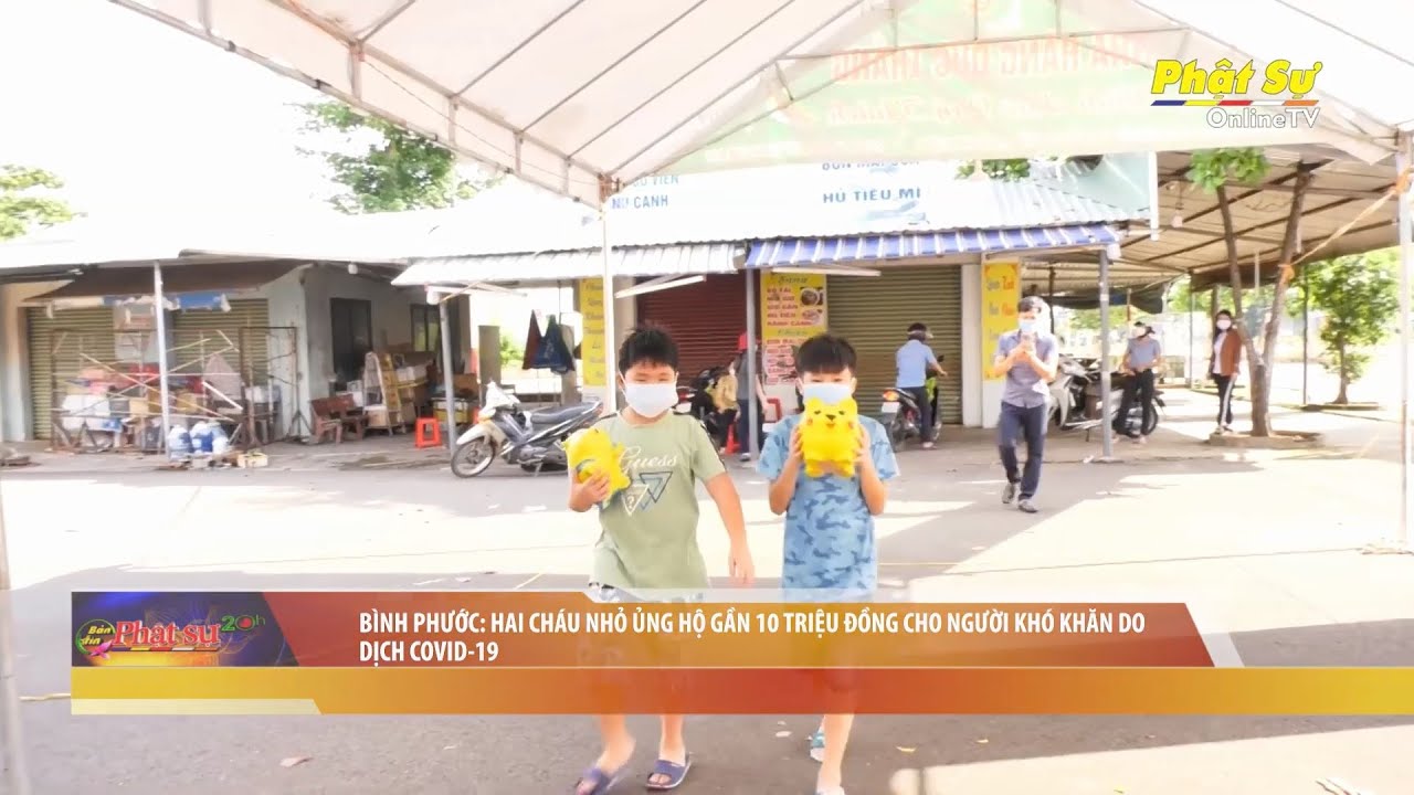 [Video] Bình Phước: Hai cháu nhỏ ủng hộ gần 10 triệu đồng cho người khó khăn do dịch Covid-19