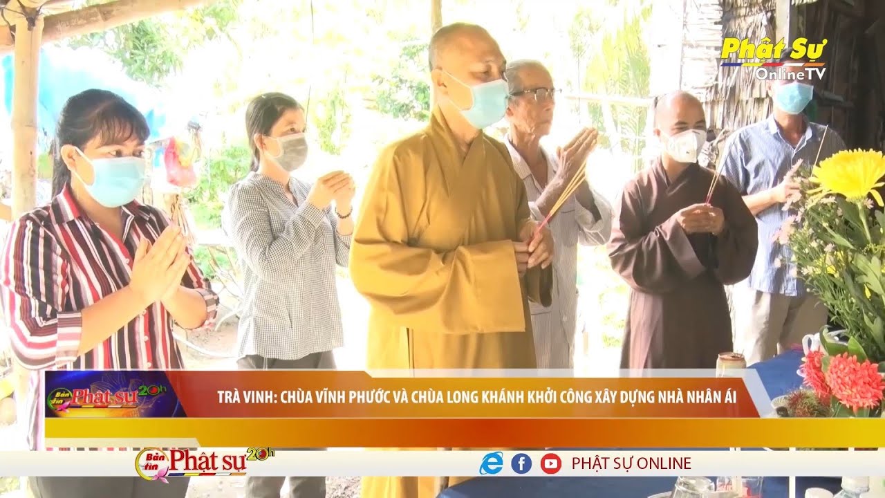 [Video] Trà Vinh: Chùa Vĩnh Phước và chùa Long Khánh khởi công xây dựng nhà nhân ái