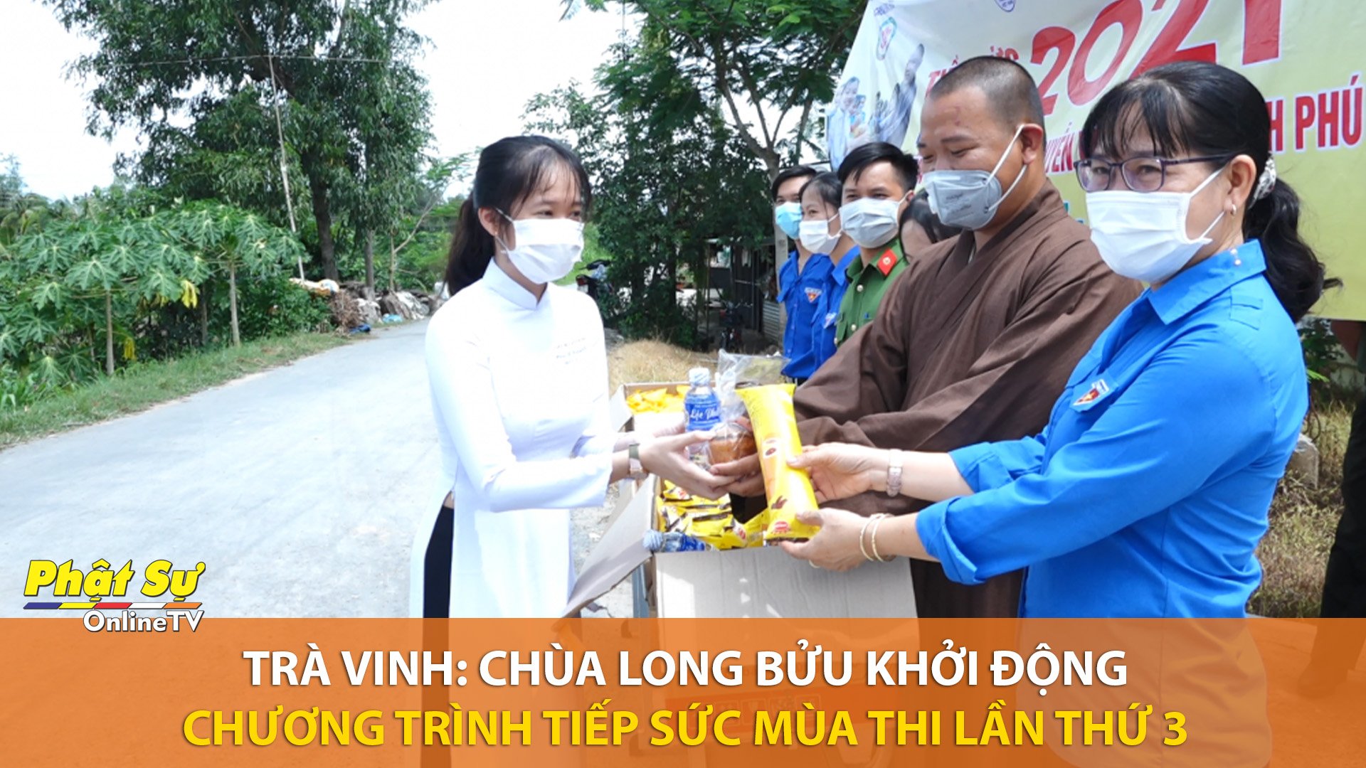 [Video] Trà Vinh: Chùa Long Bửu khởi động chương trình tiếp sức mùa thi lần thứ 3