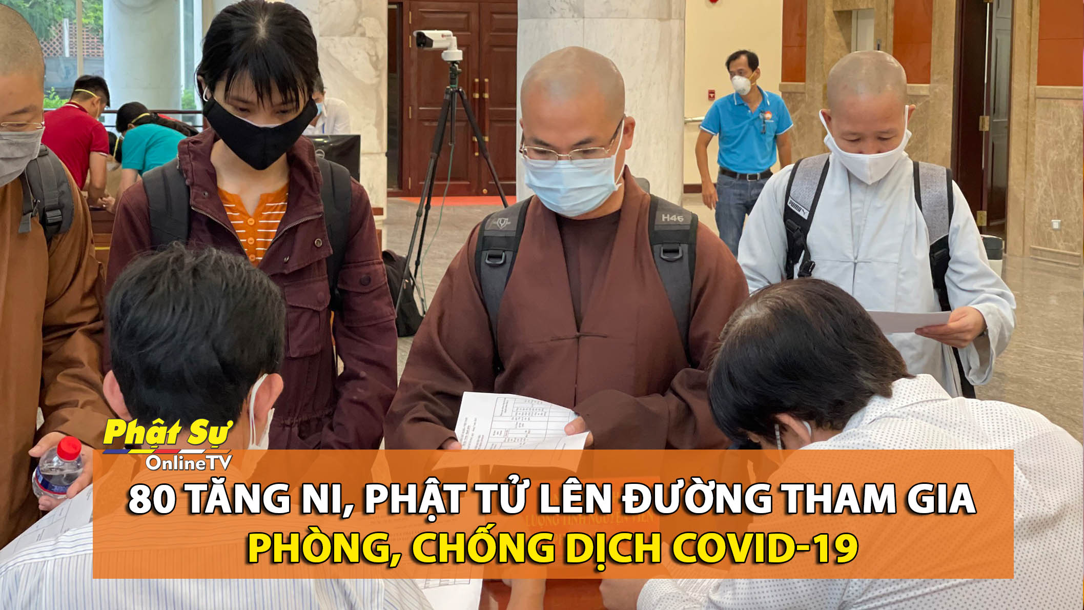 [Video] 80 Tăng Ni, Phật tử lên đường tham gia phòng, chống dịch COVID-19