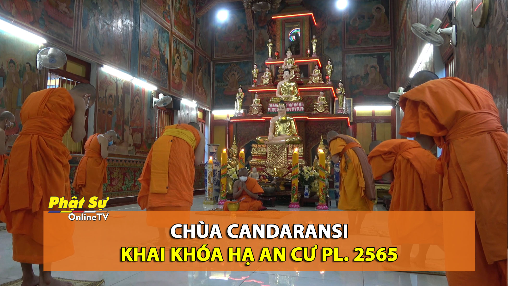 [Video] TP. HCM: Chùa Candaransi khai khóa hạ an cư PL. 2565