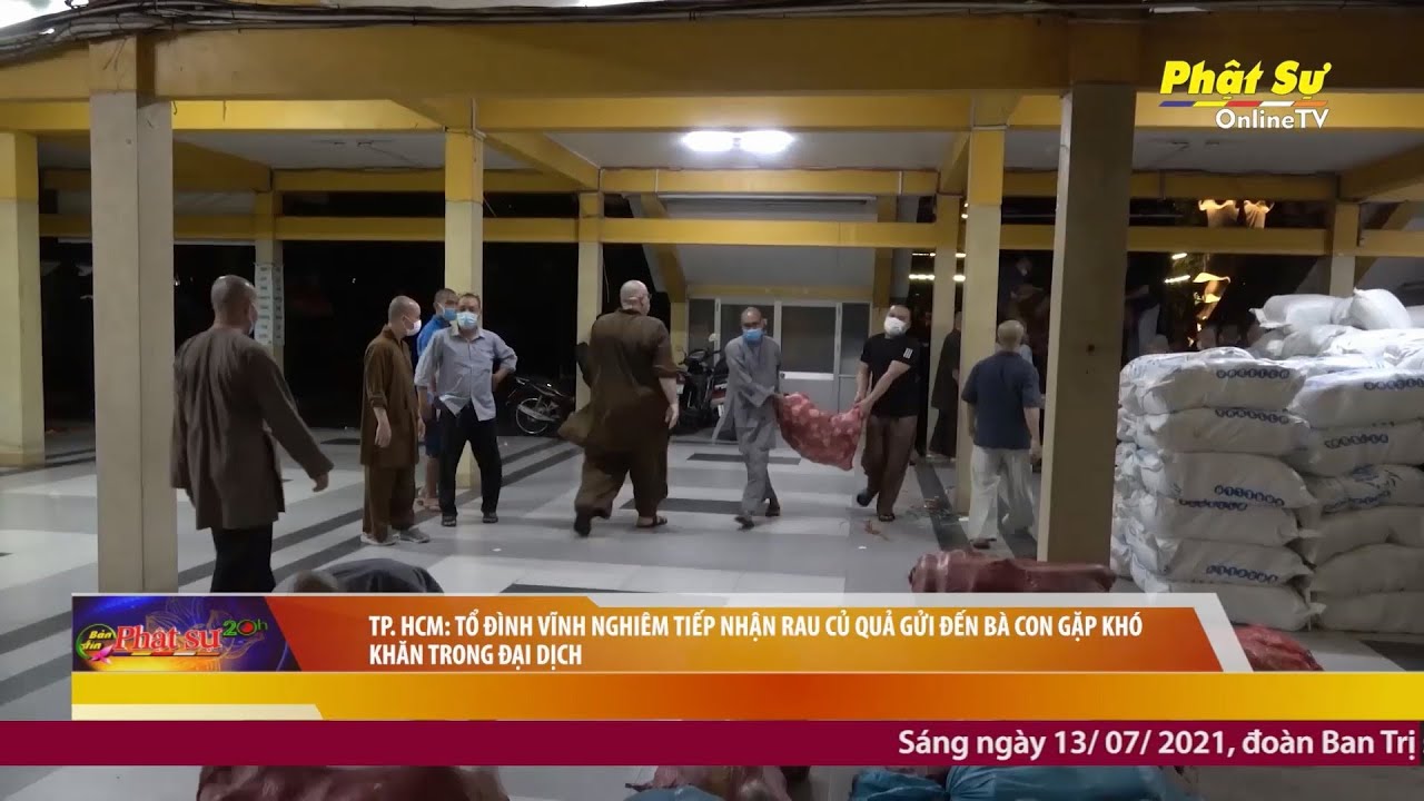 [Video] TP.HCM: Tổ đình Vĩnh Nghiêm tiếp nhận rau củ quả gửi đến bà con gặp khó khăn trong đại dịch