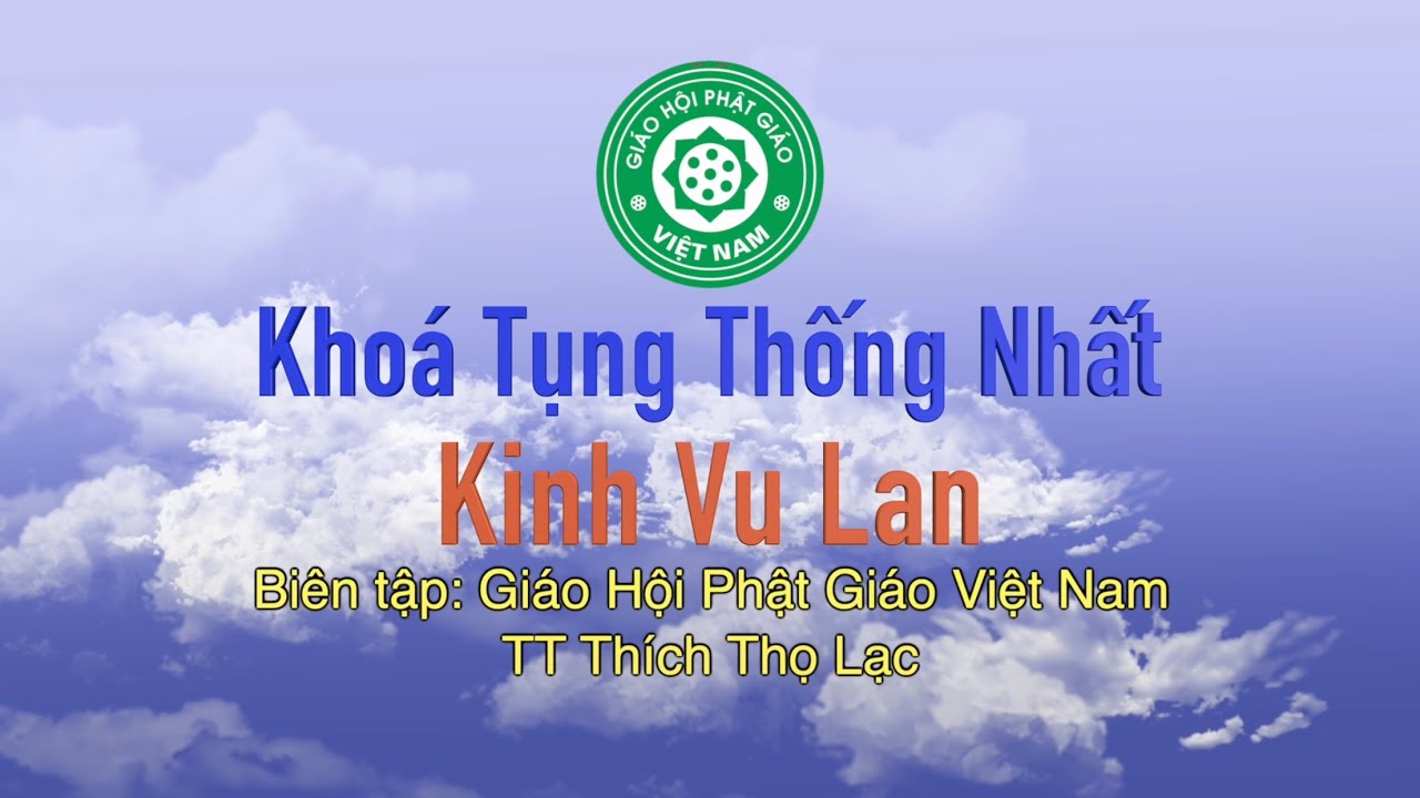 [Video] Kinh Vu Lan do Thượng tọa Thích Thọ Lạc trì tụng tại chùa Đại Tuệ, huyện Nam Đàn, tỉnh Nghệ An