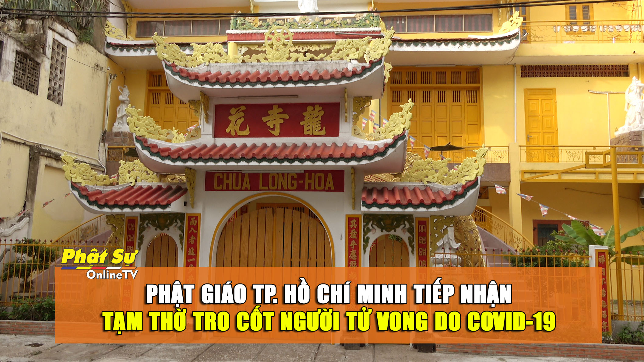 TP. HCM: Ban Trị sự Phật giáo Thành phố tiếp nhận tạm thờ tro cốt và hỗ trợ áo quan cho người tử vong do Covid-19