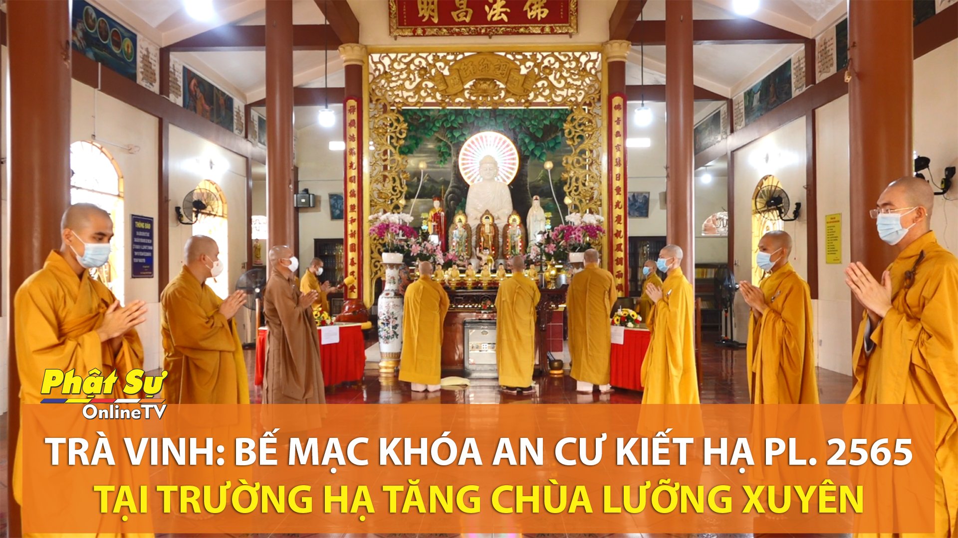 [Video] Trà Vinh: Bế mạc khóa An cư Kiết hạ PL.2565 tại trường hạ Tăng chùa Lưỡng Xuyên