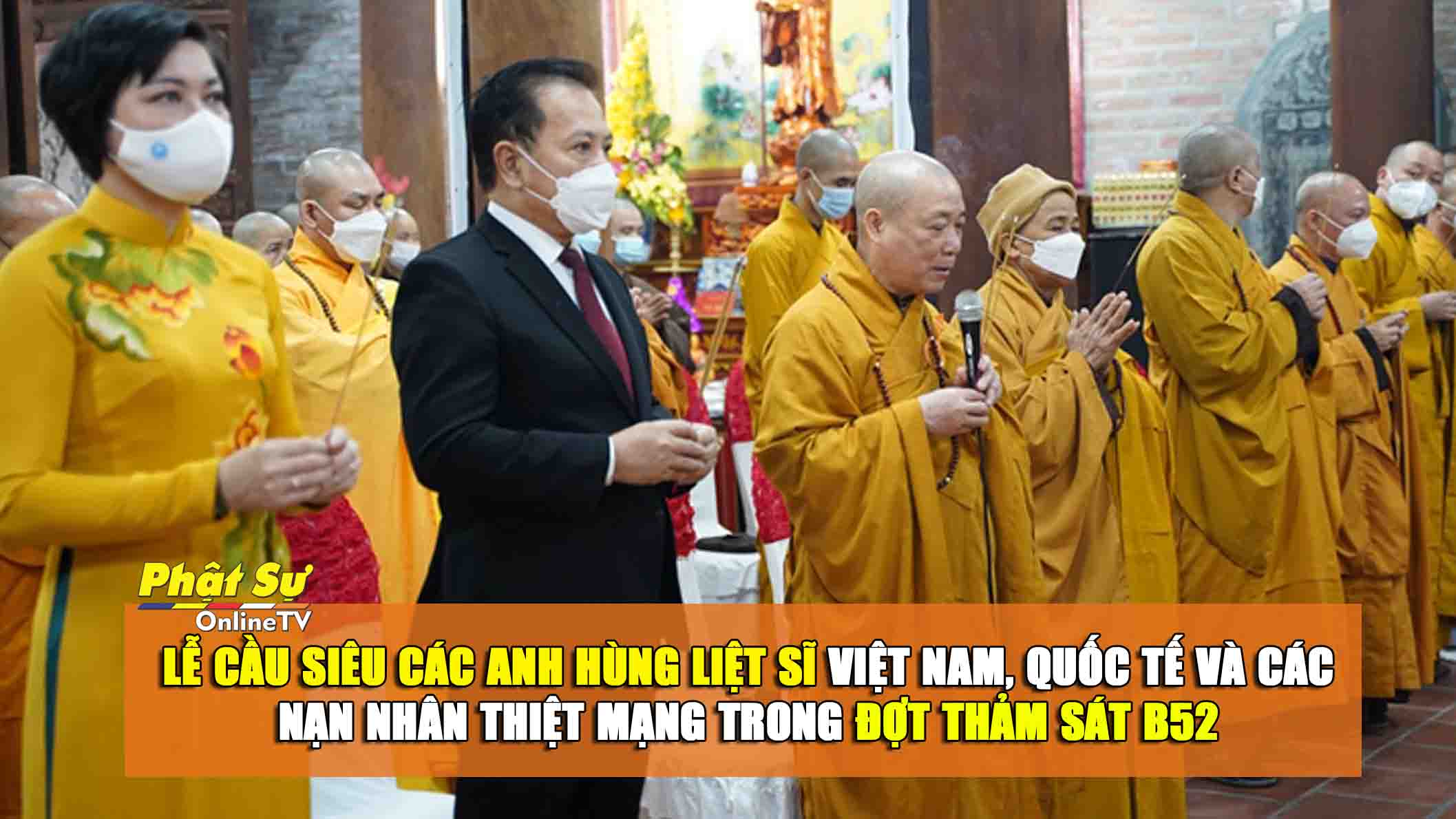 [Video] Hà Nội: Lễ cầu siêu các Anh hùng liệt sĩ Việt Nam, Quốc tế và các nạn nhân thiệt mạng trong đợt thảm sát B52
