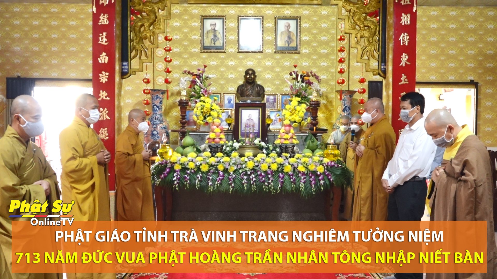 [Video] Trà Vinh: Phật giáo tỉnh trang nghiêm tưởng niệm 713 năm Đức vua Phật Hoàng Trần Nhân Tông nhập Niết bàn