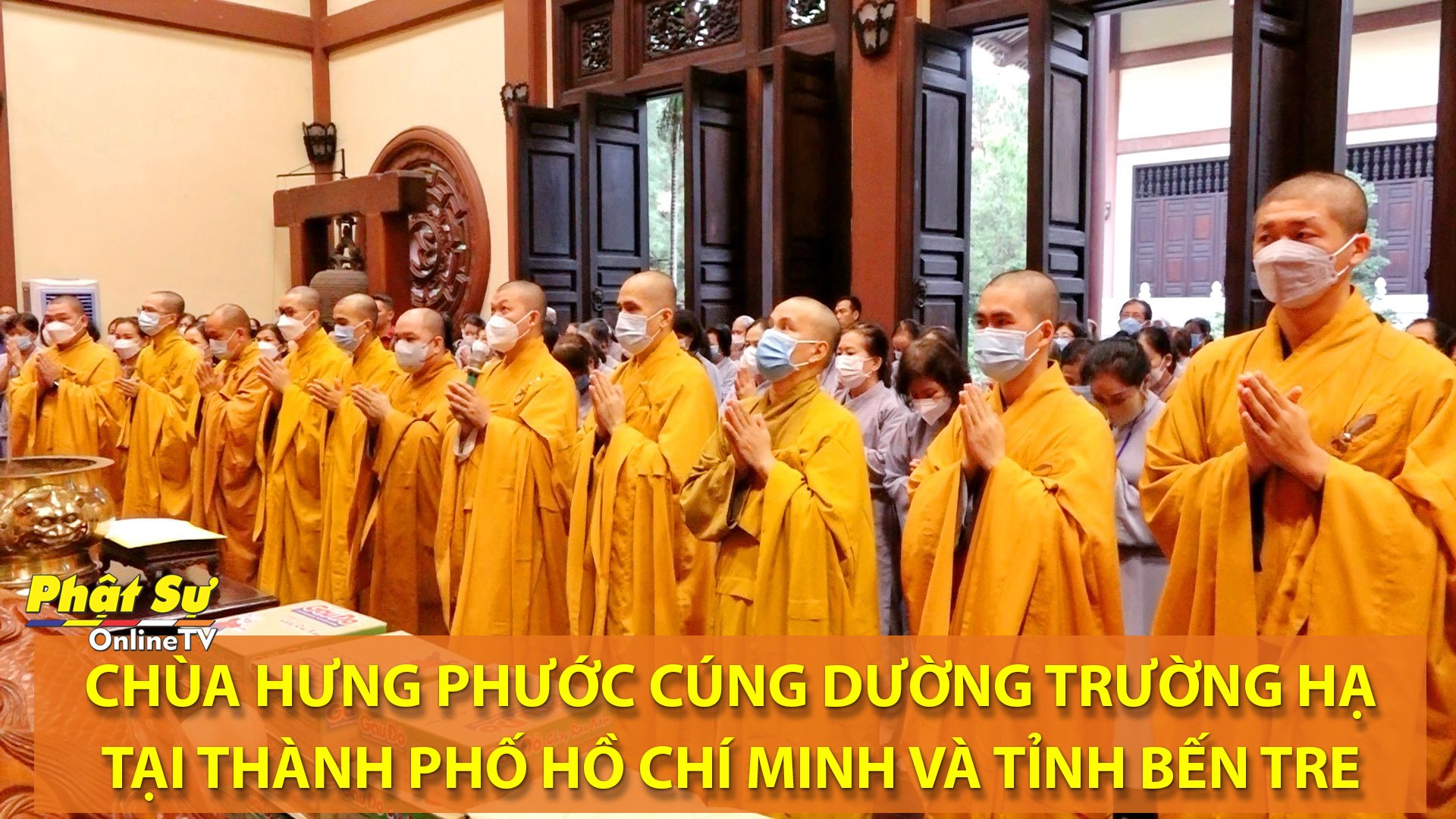[Video] TP.HCM: Chùa Hưng Phước quận 3 cúng dường trường hạ các chùa trong thành phố và tỉnh Bến Tre