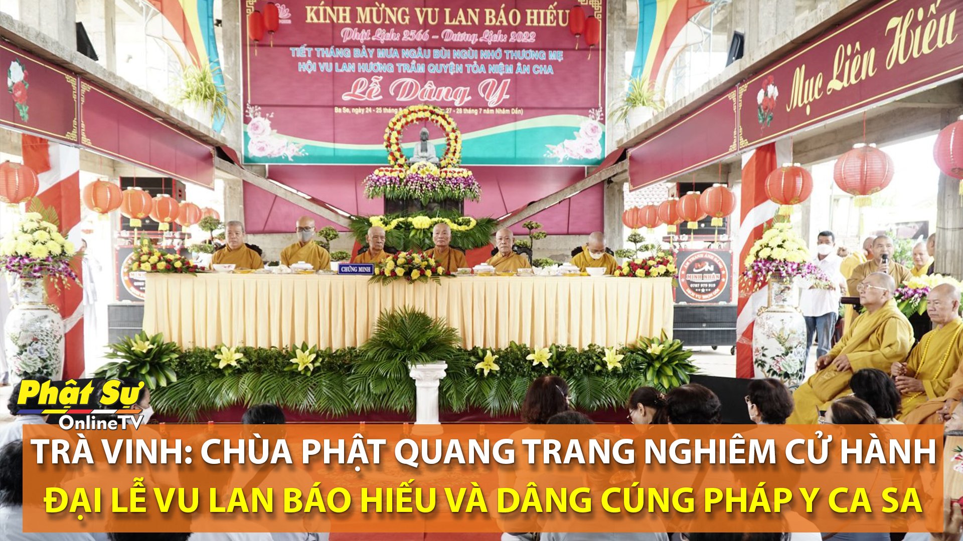 [Video]Trà Vinh: Chùa Phật Quang trang nghiêm cử hành Đại lễ Vu lan Báo hiếu và Dâng cúng Pháp y ca sa