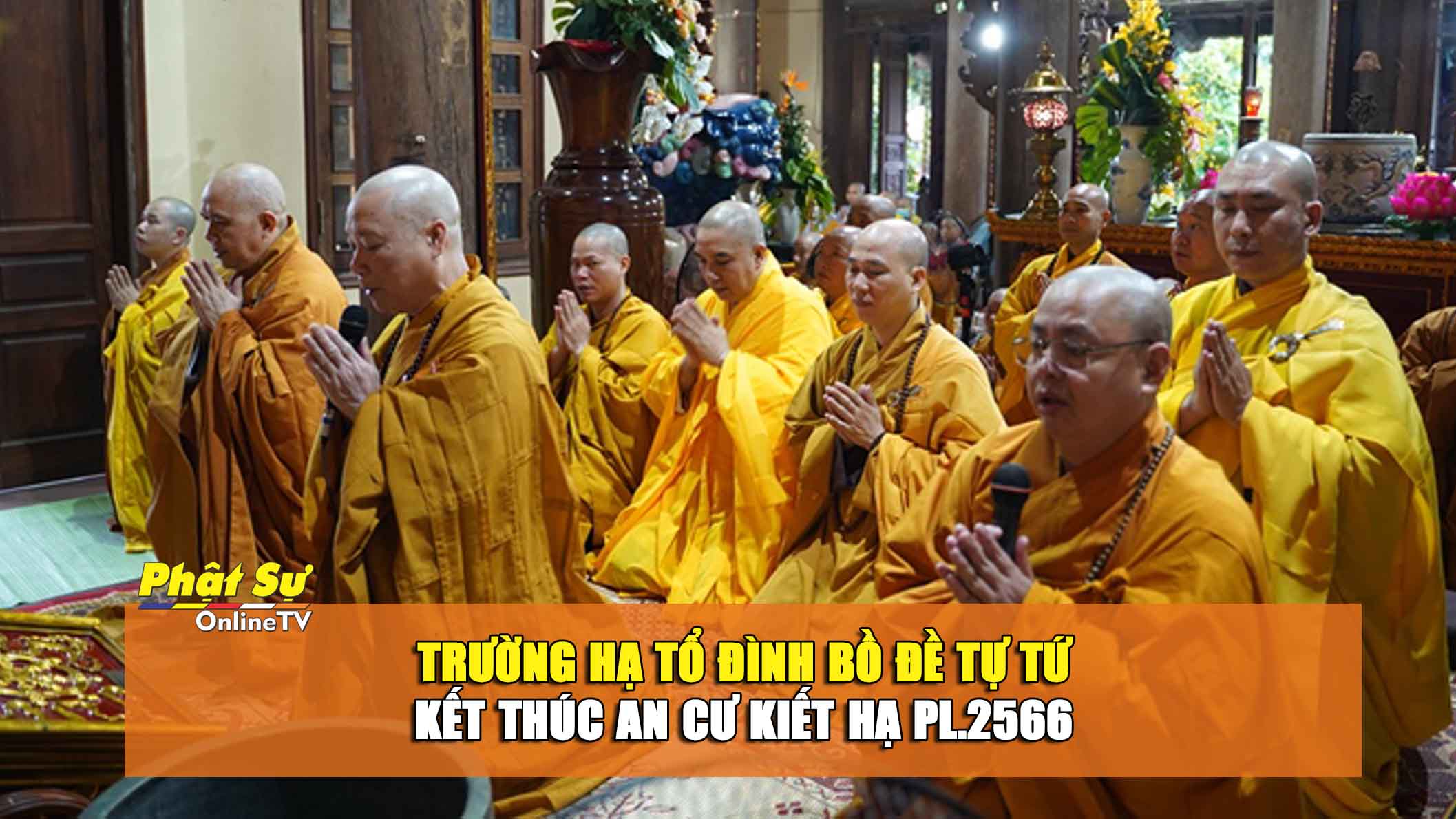 [Video] Hà Nội: Trường hạ Tổ đình Bồ Đề tự tứ kết thúc an cư kiết hạ PL.2566