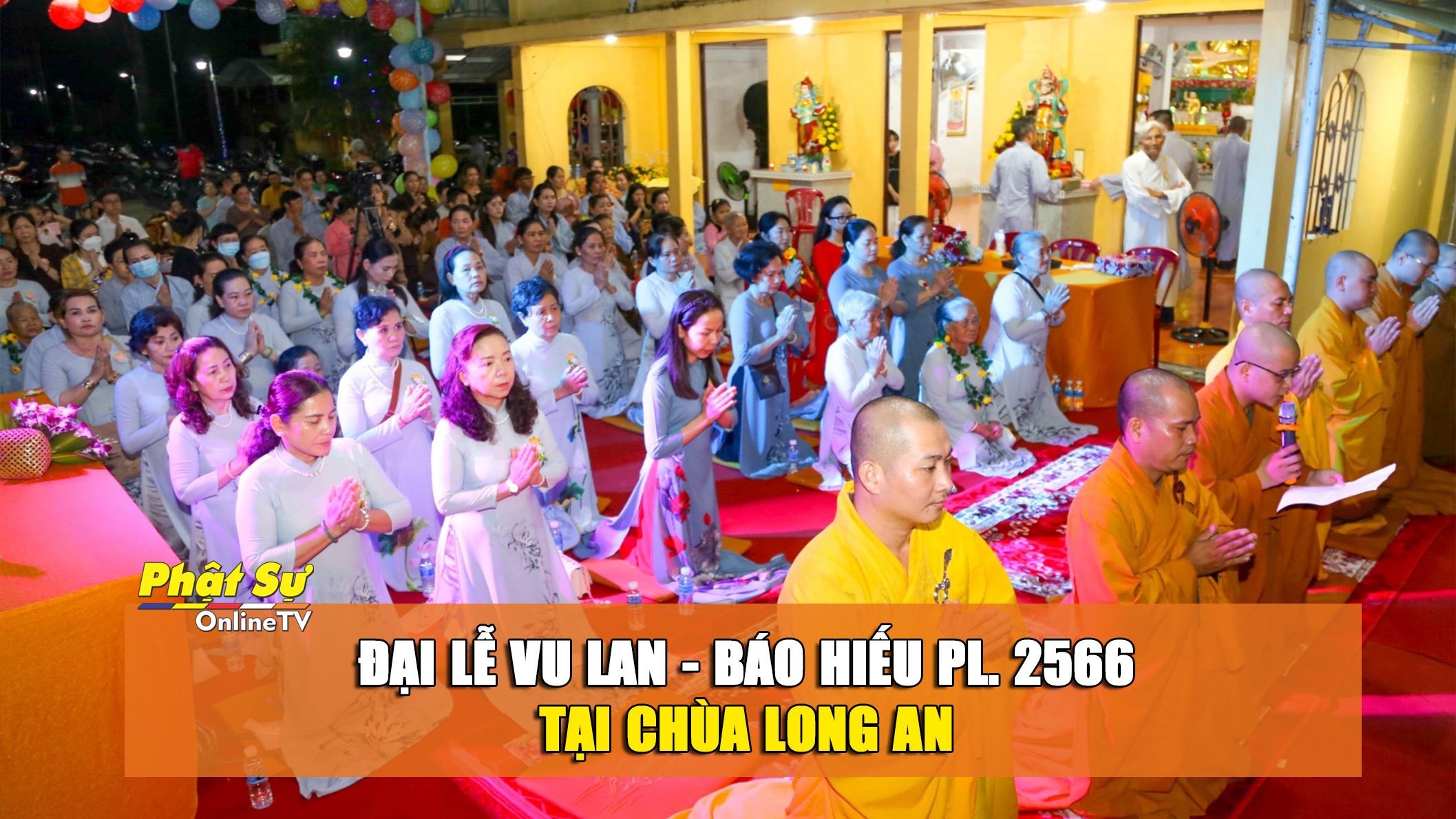 [Video] Hậu Giang: Trang nghiêm Đại lễ Vu lan Báo hiếu PL.2566 tại chùa Long An