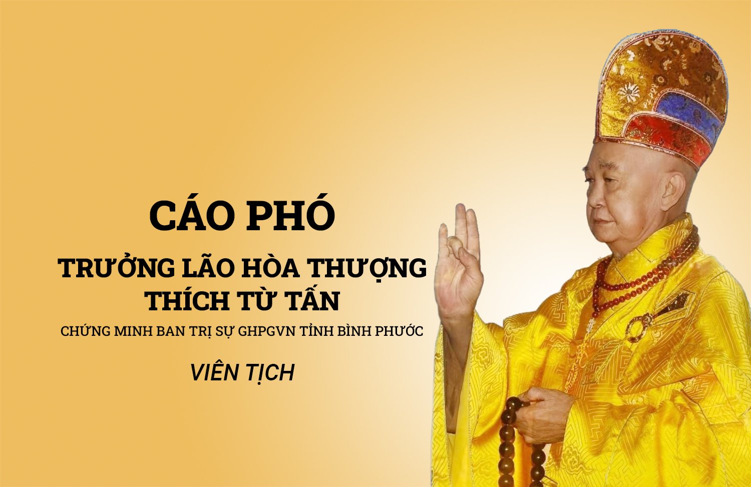Cáo phó: Trưởng lão Hòa thượng Thích Từ Tấn viên tịch