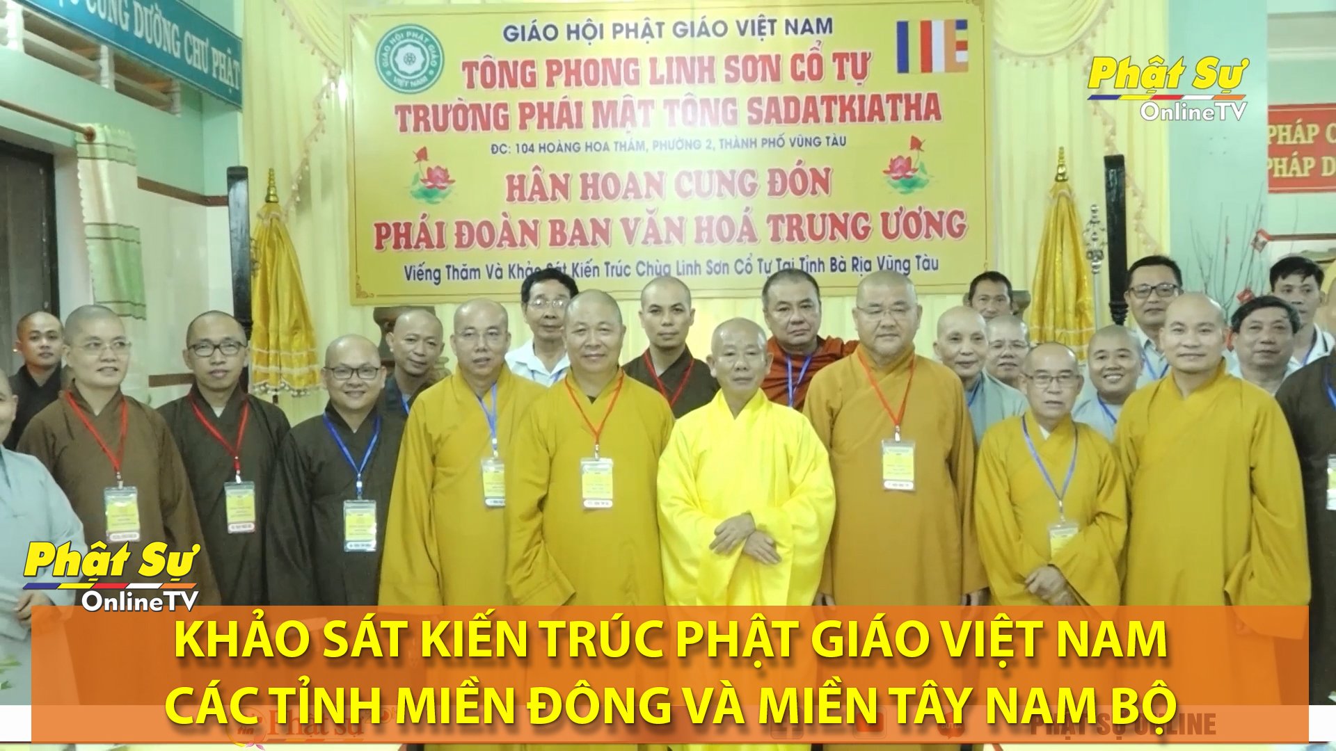 [Video] KHẢO SÁT KIẾN TRÚC PHẬT GIÁO VIỆT NAM CÁC TỈNH MIỀN ĐÔNG VÀ MIỀN TÂY NAM BỘ