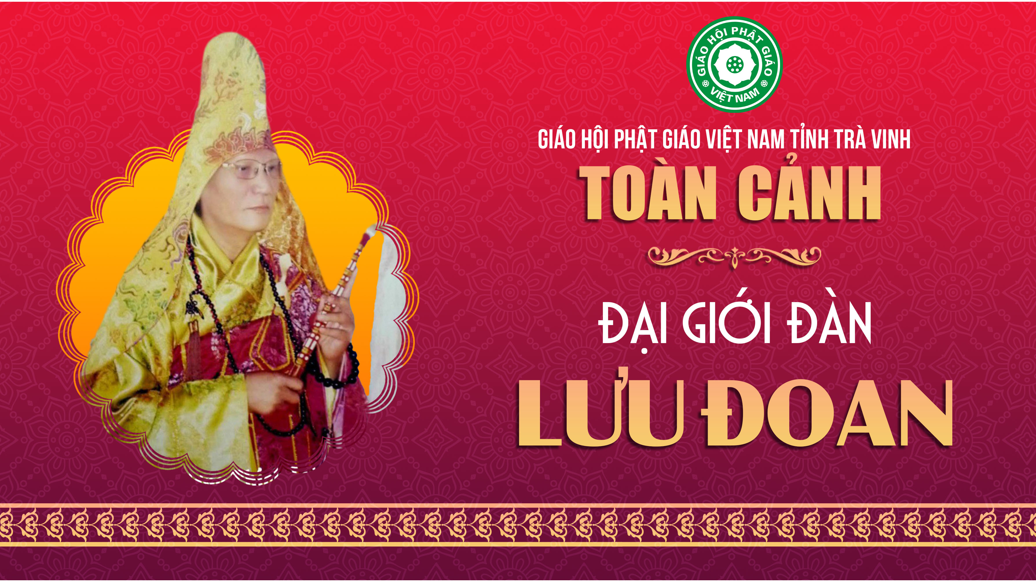 Toàn cảnh Đại giới đàn LƯU ĐOAN Pl. 2566 - GHPGVN tỉnh Trà Vinh
