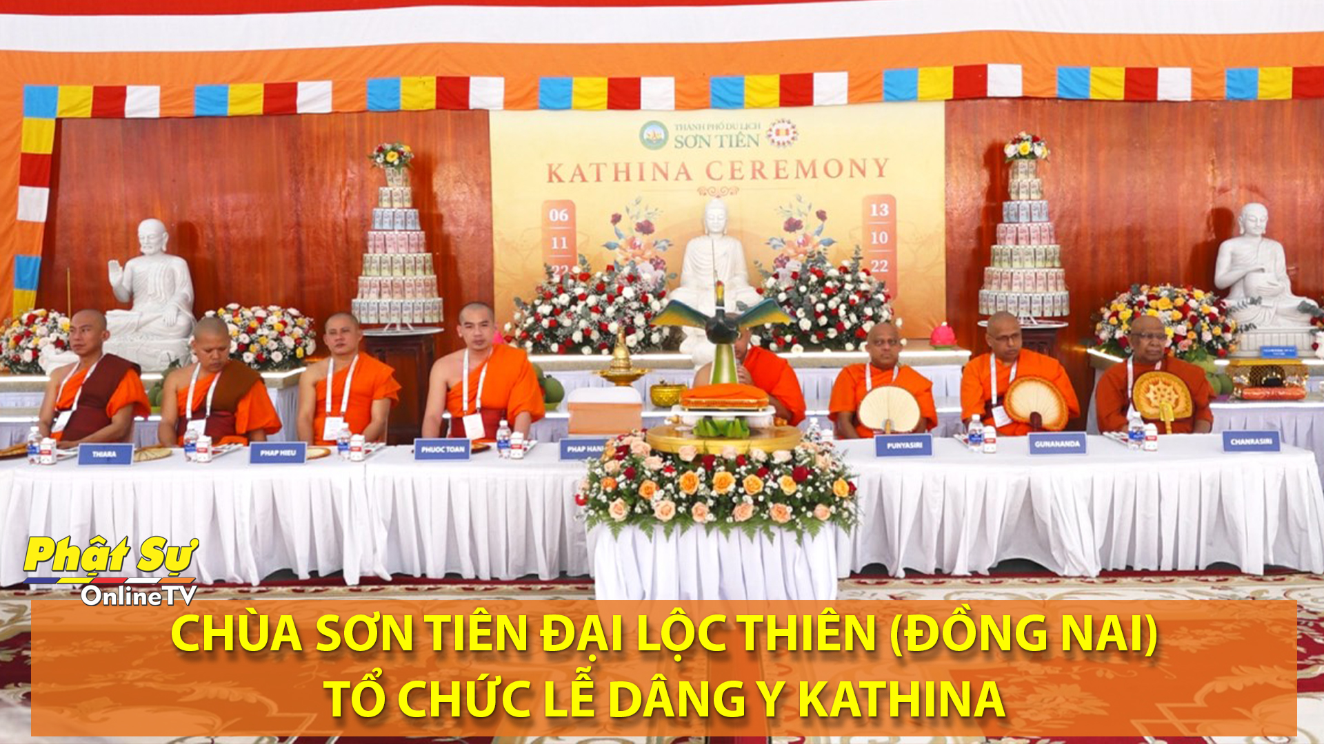 [VIDEO] ĐỒNG NAI: CHÙA SƠN TIÊN ĐẠI LỘC THIÊN TỔ CHỨC LỄ DÂNG Y KATHINA