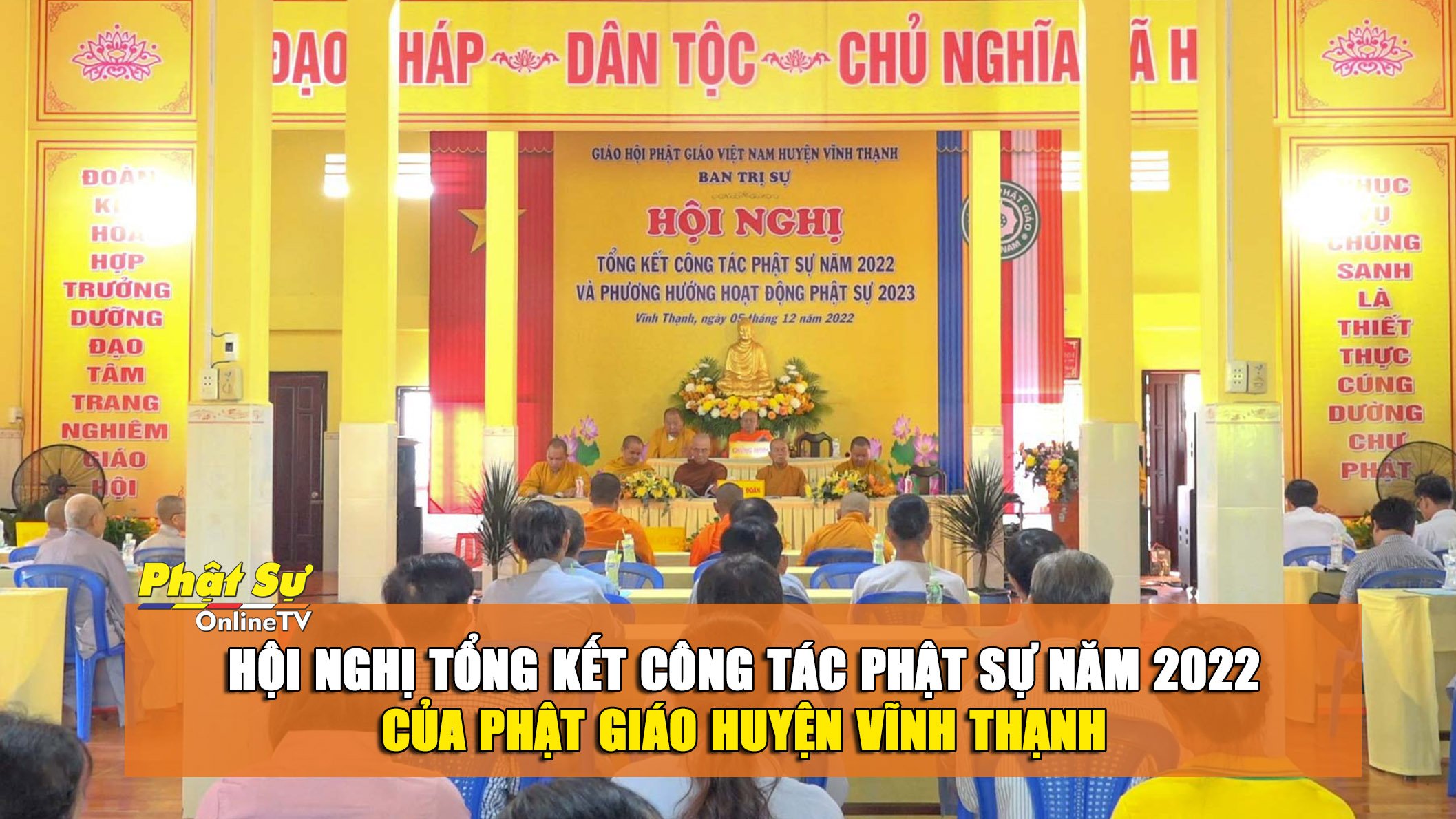 [Video]Cần Thơ: Hội nghị tổng kết công tác Phật sự năm 2022 của Phật giáo huyện Vĩnh Thạnh