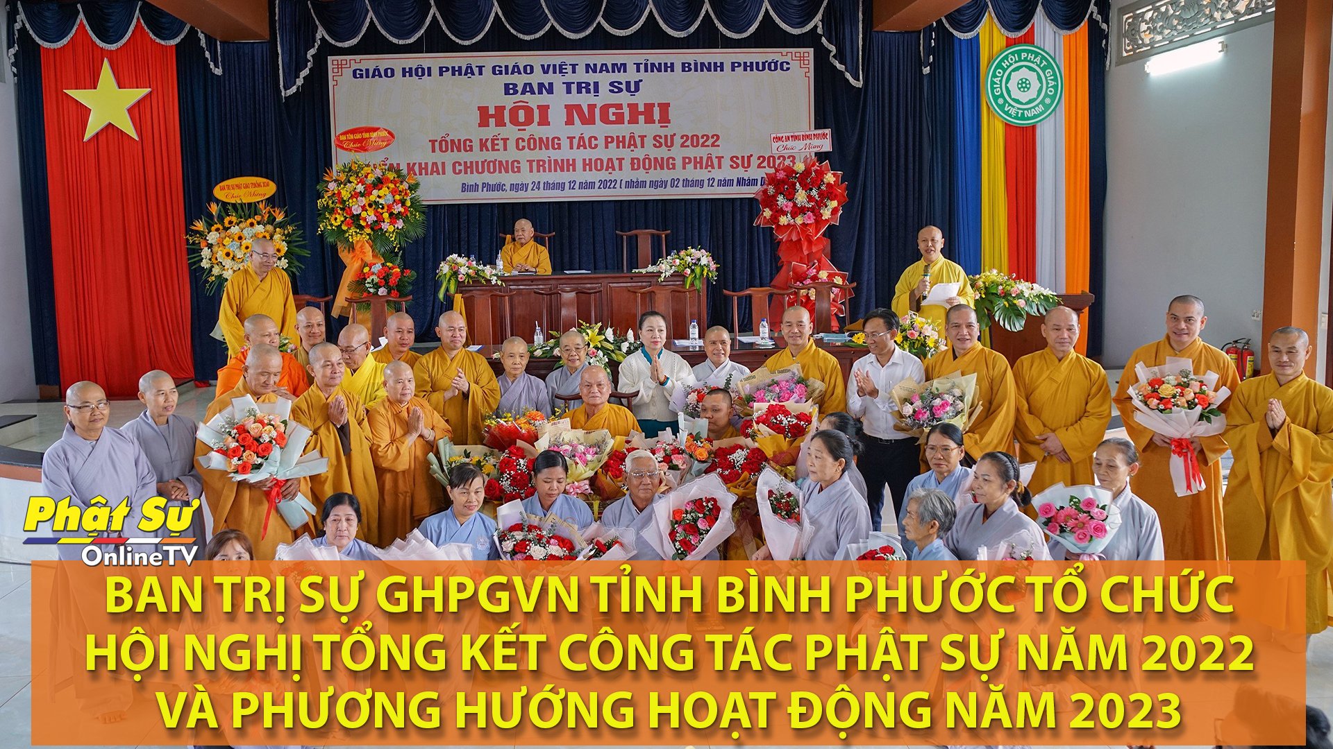 [VIDEO] BTS BÌNH PHƯỚC TỔ CHỨC HỘI NGHỊ TỔNG KẾT CÔNG TÁC PHẬT SỰ NĂM 2022 VÀ PHƯƠNG HƯỚNG HOẠT ĐỘNG NĂM 2023