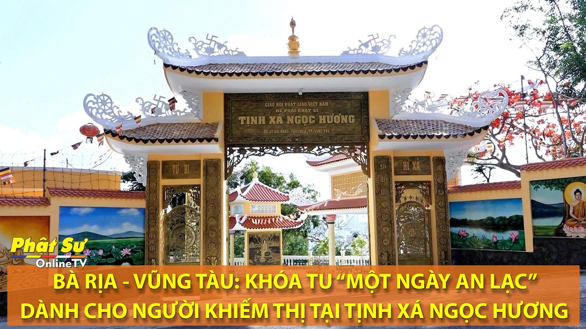 Bà Rịa - Vũng Tàu: Khóa tu“Một ngày an lạc” dành cho người khiếm thị tại tịnh xá Ngọc Hương