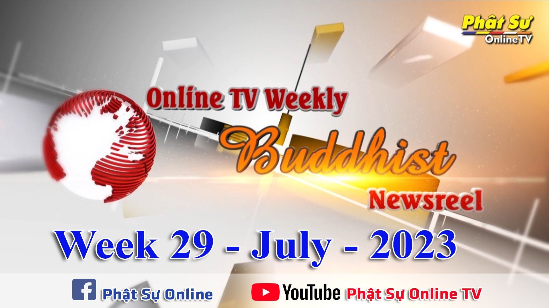 BẢN TIN PHẬT SỰ TIẾNG ANH TUẦN 29 – Online TV Weekly Buddhist Newsreel