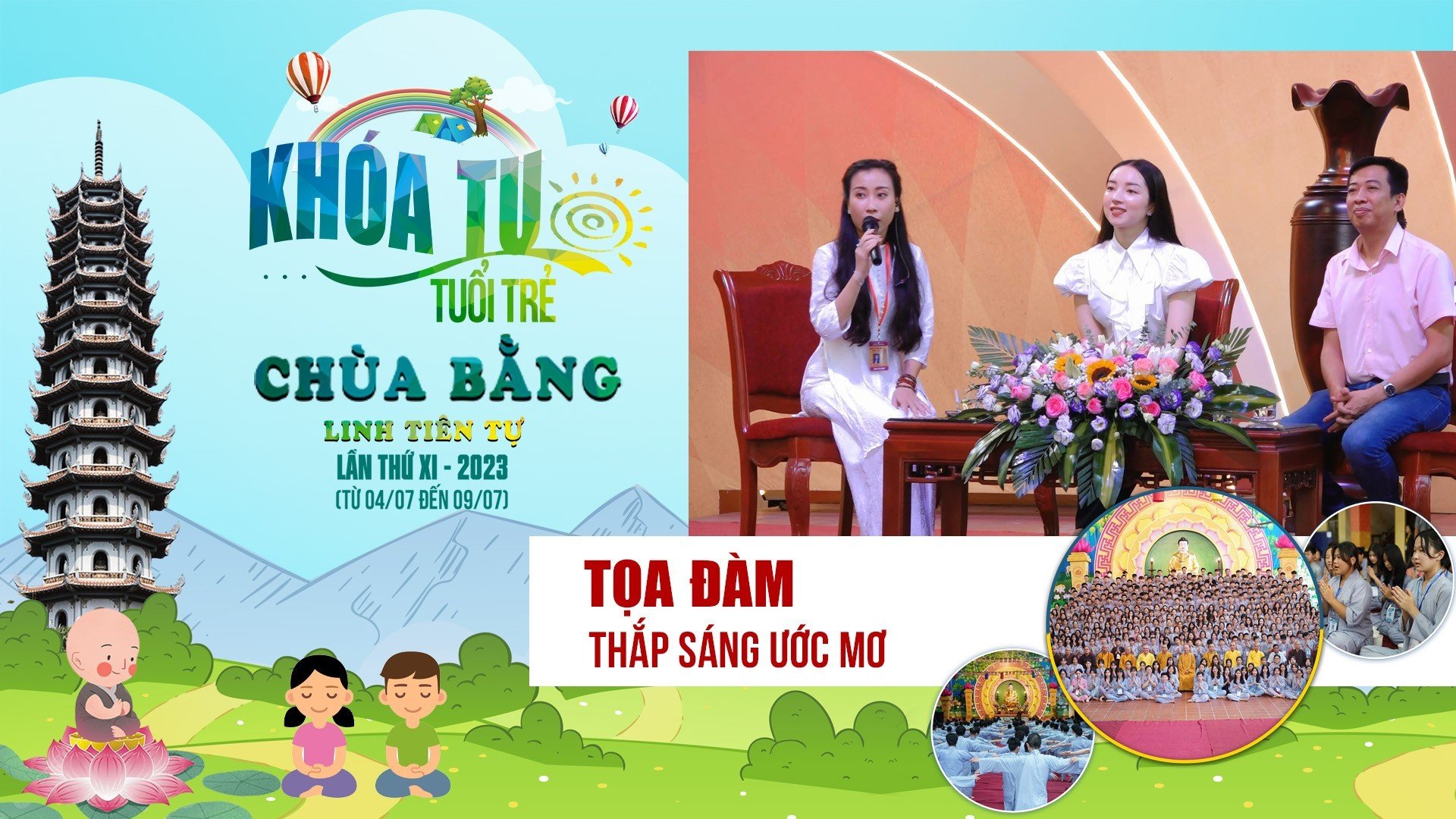 Toạ đàm: Thắp Sáng Ước mơ tại khoá tu tuổi trẻ lần XI - Chùa Bằng (Hoàng Mai - Hà Nội)