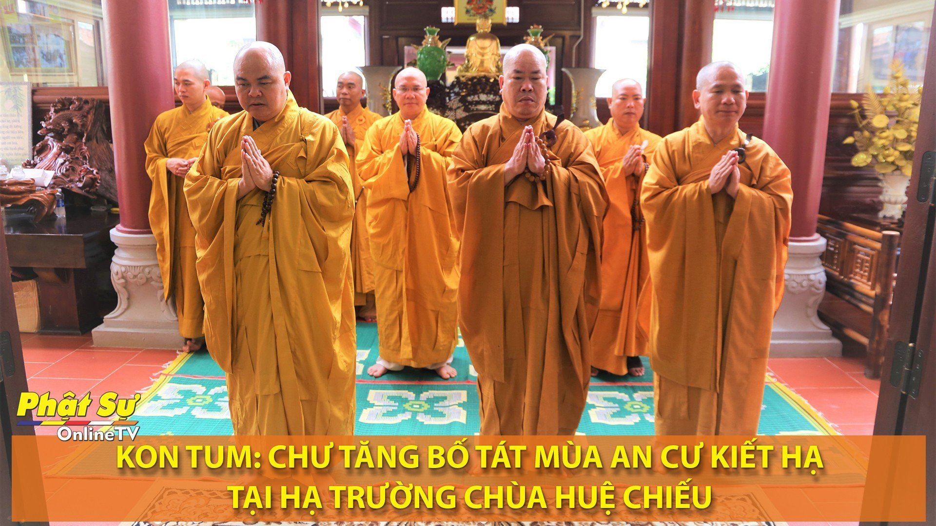 Kon Tum: Chư Tăng Bố tát mùa an cư kiết hạ tại trường hạ chùa Huệ Chiếu