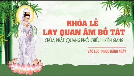 🛑Trực tiếp 22/9: Khóa lễ lạy Quan Âm Bồ Tát chùa Phật Quang Phổ Chiếu - Kiên Giang