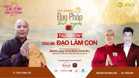 [Video] Talkshow trong hội thi "Quê hương - Đạo pháp - Tình người" - Chủ đề "Đạo Làm Con"